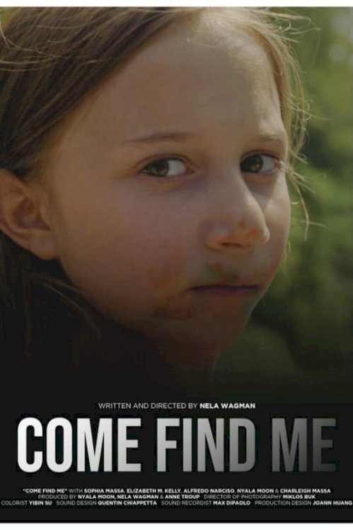 Come Find Me - Movie Poster Come Find Me - Movie Poster