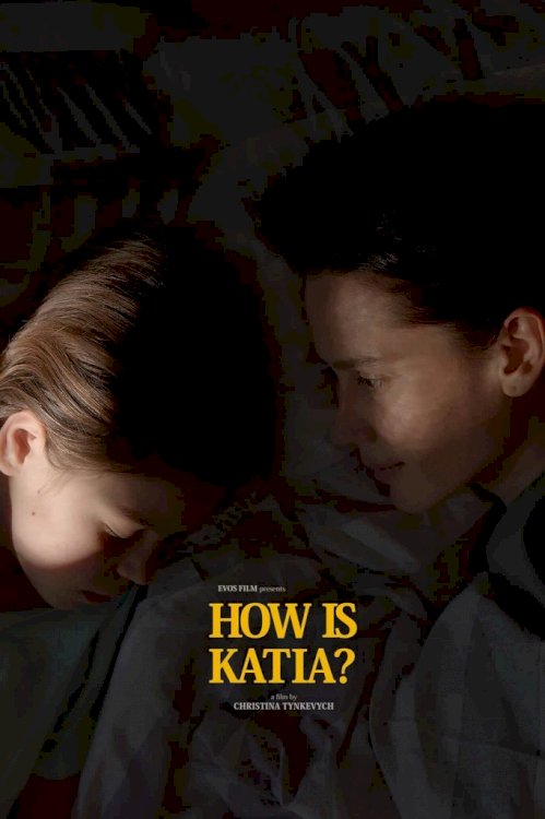 How Is Katia? - Movie Poster How Is Katia? - Movie Poster