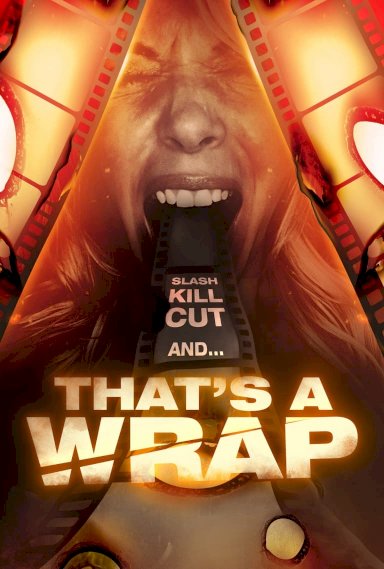 That's a Wrap - Movie Poster That's a Wrap - Movie Poster