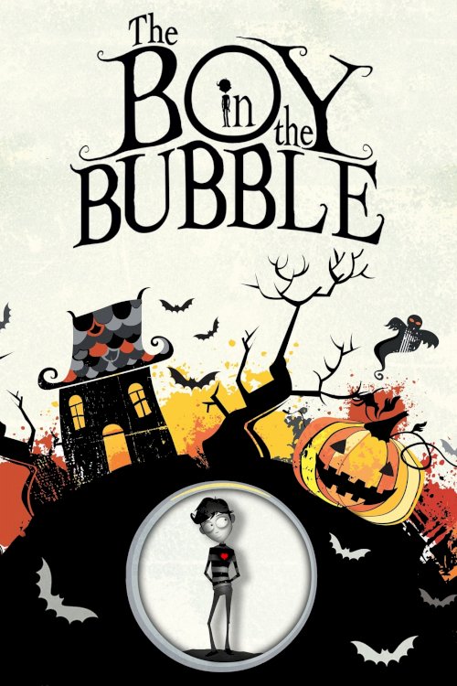 The Boy in the Bubble - Movie Poster The Boy in the Bubble - Movie Poster