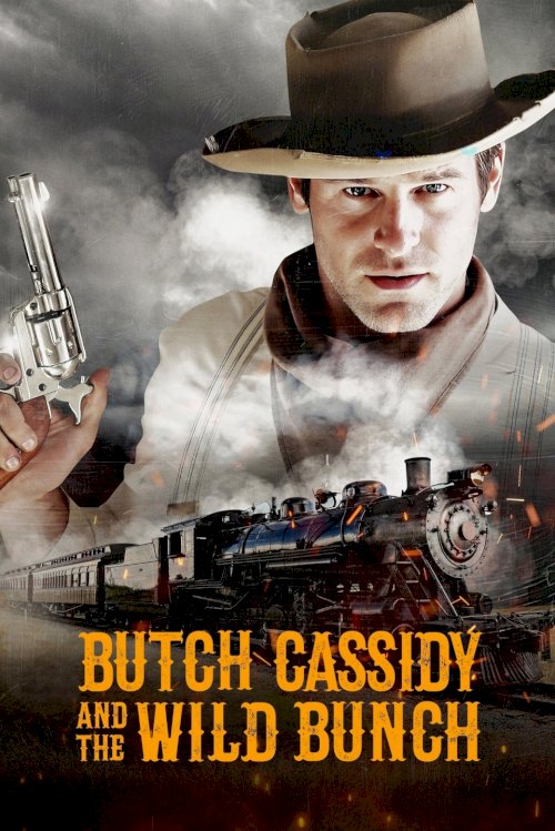 Butch Cassidy and the Wild Bunch - Movie Poster Butch Cassidy and the Wild Bunch - Movie Poster