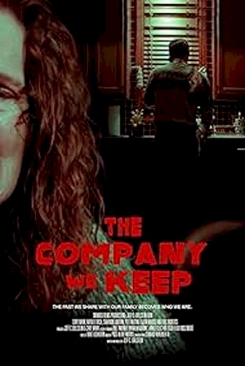 The Company We Keep - Movie Poster The Company We Keep - Movie Poster