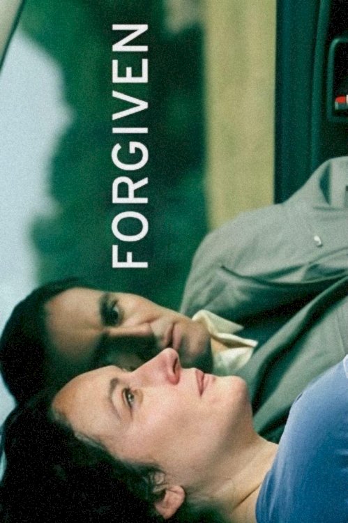 Forgiven - Movie Poster Forgiven - Movie Poster