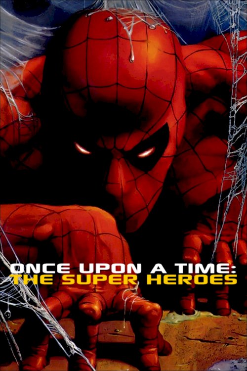 Once Upon a Time: The Super Heroes - Movie Poster