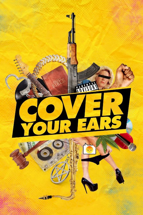 Cover Your Ears - Movie Poster Cover Your Ears - Movie Poster