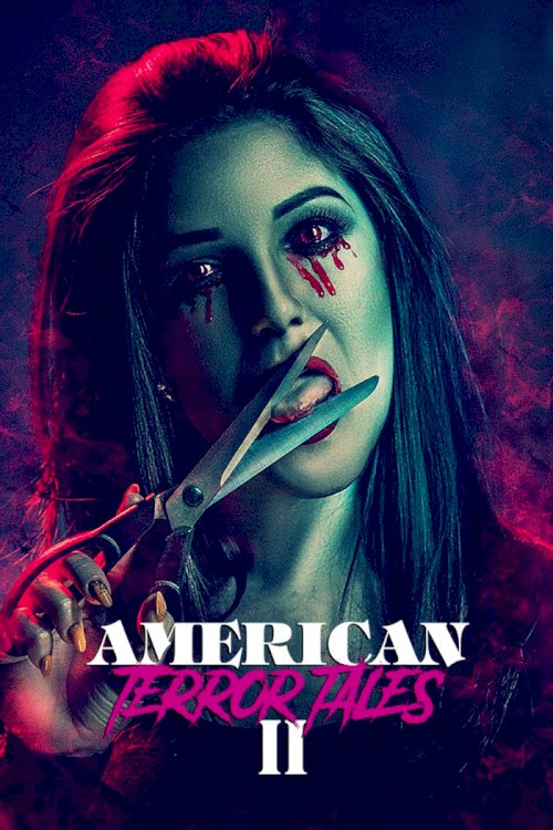 American Terror Tales 2 - Movie Poster American Terror Tales 2 - Movie Poster