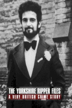 The Yorkshire Ripper Files - Movie Poster The Yorkshire Ripper Files - Movie Poster