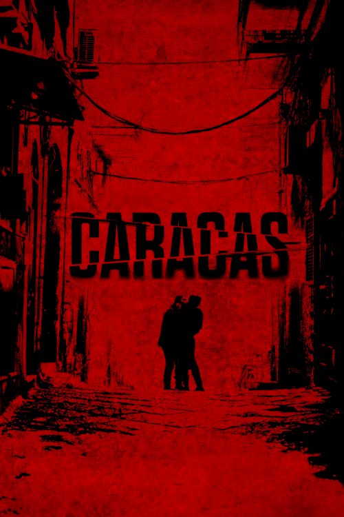 Caracas - Movie Poster