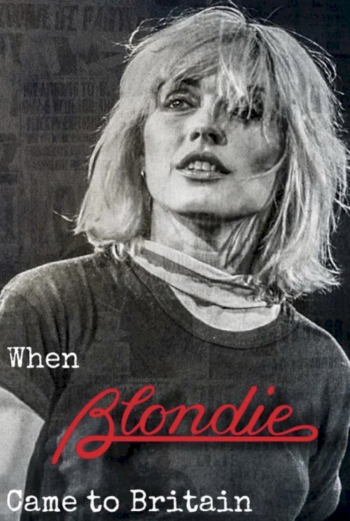 When Blondie Came to Britain - Movie Poster When Blondie Came to Britain - Movie Poster