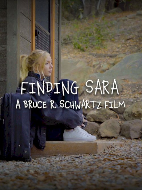 Finding Sara - Movie Poster Finding Sara - Movie Poster