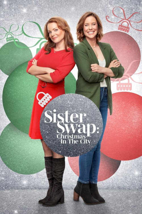 Sister Swap: Christmas in the City - Movie Poster Sister Swap: Christmas in the City - Movie Poster