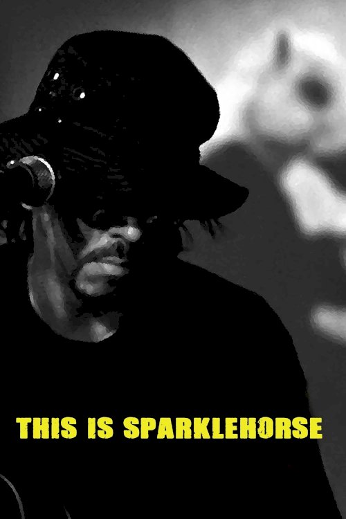 This Is Sparklehorse - Movie Poster This Is Sparklehorse - Movie Poster
