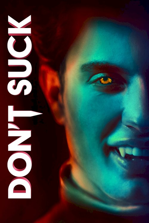 Don't Suck - Movie Poster Don't Suck - Movie Poster