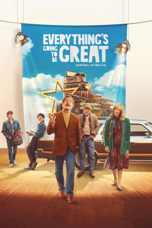 Everything's Going to Be Great - Movie Poster Everything's Going to Be Great - Movie Poster