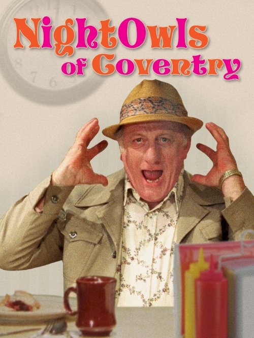 The Nightowls of Coventry - Movie Poster The Nightowls of Coventry - Movie Poster