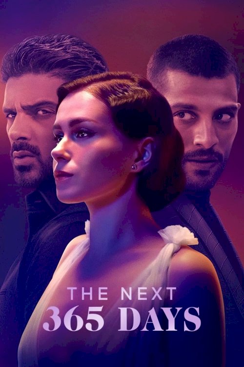 The Next 365 Days - Movie Poster The Next 365 Days - Movie Poster