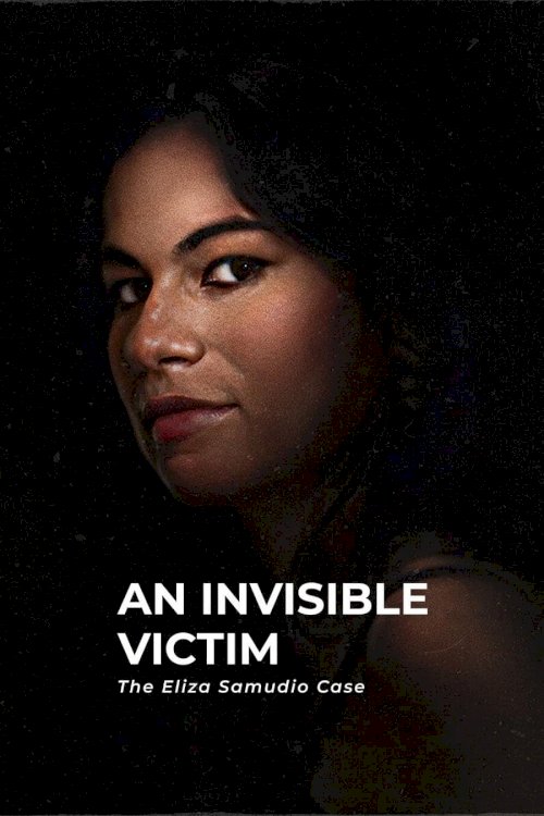 An Invisible Victim: The Eliza Samudio Case - Movie Poster An Invisible Victim: The Eliza Samudio Case - Movie Poster