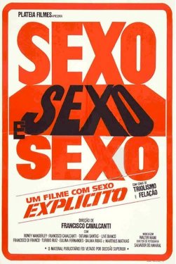 Sexo, Sexo e Sexo - Movie Poster Sexo, Sexo e Sexo - Movie Poster