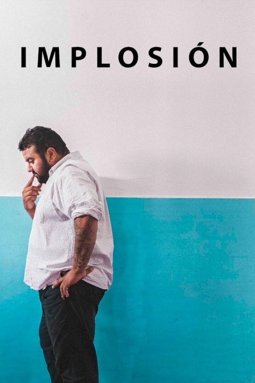 Implosión - Movie Poster Implosión - Movie Poster