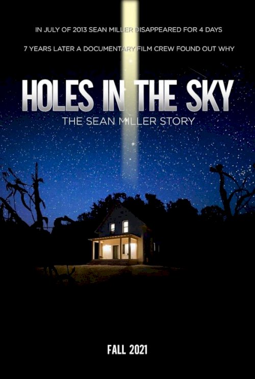 Holes in the Sky: The Sean Miller Story - Movie Poster Holes in the Sky: The Sean Miller Story - Movie Poster