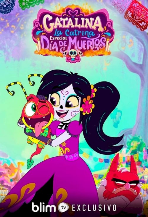Catalina la Catrina: Especial Día de Muertos - Movie Poster Catalina la Catrina: Especial Día de Muertos - Movie Poster