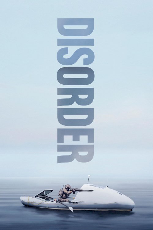 Disorder - Movie Poster Disorder - Movie Poster