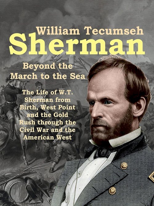 William Tecumseh Sherman: Beyond the March to the Sea - Movie Poster William Tecumseh Sherman: Beyond the March to the Sea - Movie Poster