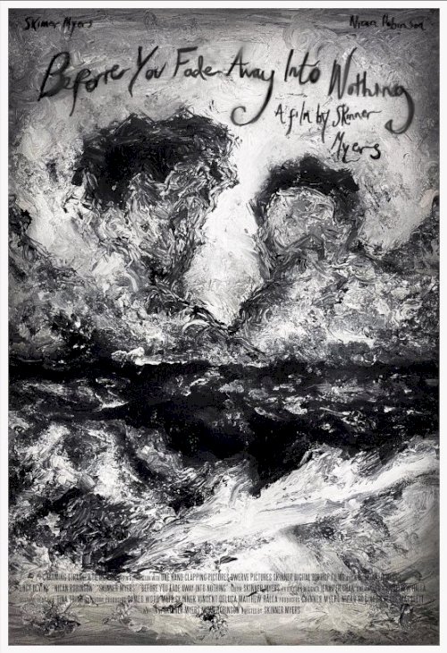 Before You Fade Away Into Nothing - Movie Poster Before You Fade Away Into Nothing - Movie Poster