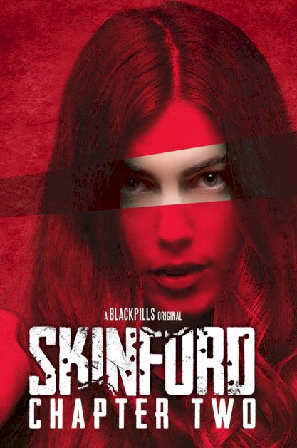 Skinford: Chapter 2 - Movie Poster Skinford: Chapter 2 - Movie Poster