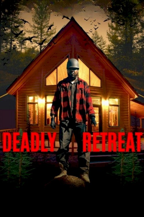 Deadly Retreat - Movie Poster Deadly Retreat - Movie Poster