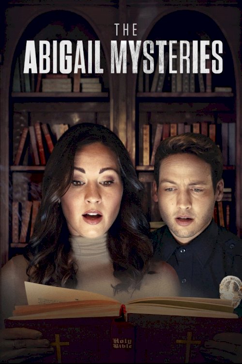 The Abigail Mysteries - Movie Poster The Abigail Mysteries - Movie Poster