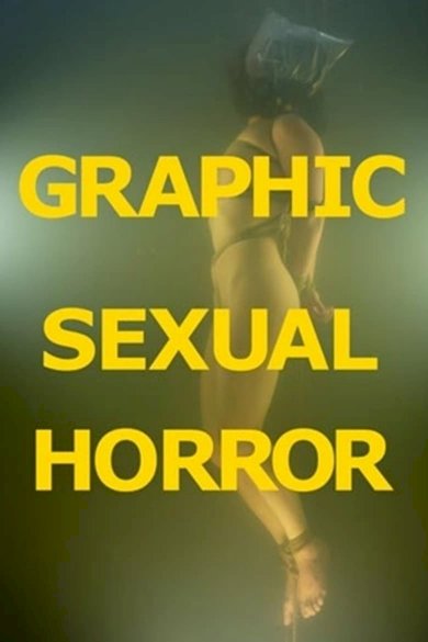Graphic Sexual Horror - Movie Poster Graphic Sexual Horror - Movie Poster