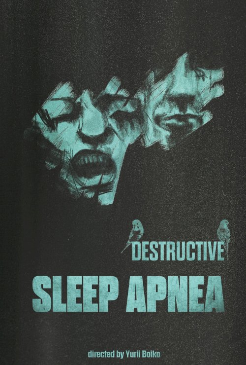 Destructive Sleep Apnea - Movie Poster
