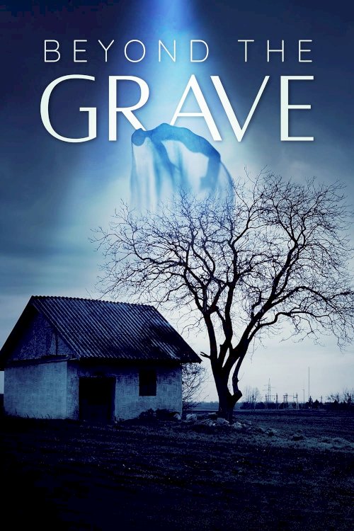 Beyond the Grave - Movie Poster Beyond the Grave - Movie Poster