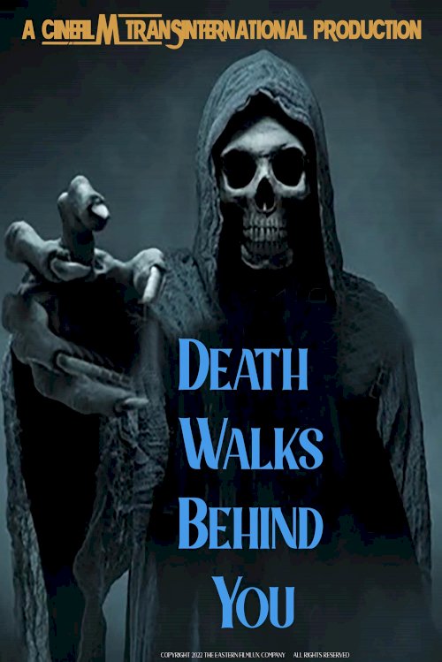 Death Walks Behind You - Movie Poster Death Walks Behind You - Movie Poster