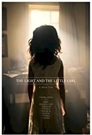 The Light and the Little Girl - Movie Poster The Light and the Little Girl - Movie Poster