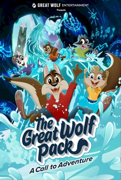 The Great Wolf Pack: A Call to Adventure - Movie Poster The Great Wolf Pack: A Call to Adventure - Movie Poster
