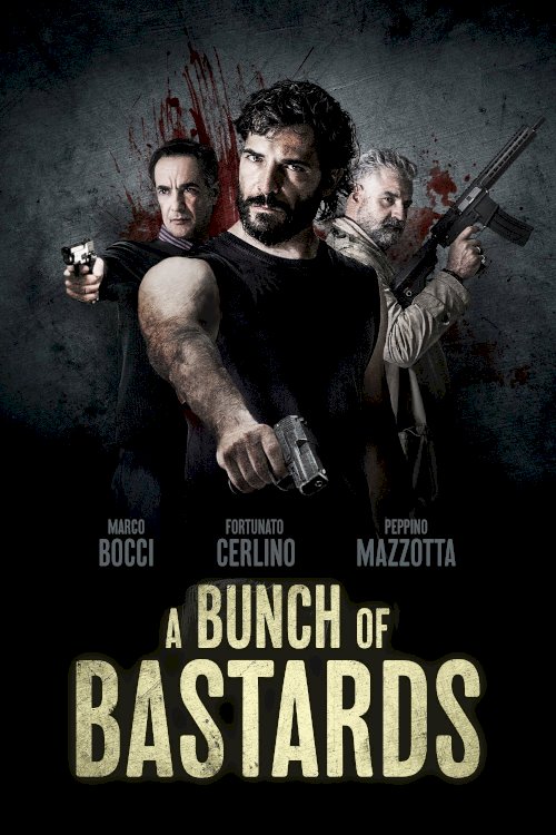A Bunch of Bastards - Movie Poster A Bunch of Bastards - Movie Poster