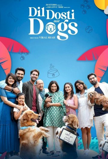 Dil Dosti Aur Dogs - Movie Poster Dil Dosti Aur Dogs - Movie Poster