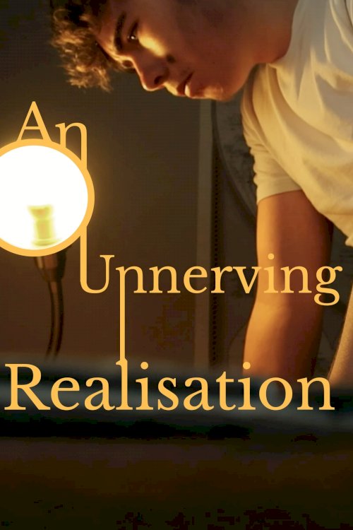 An Unnerving Realisation - Movie Poster An Unnerving Realisation - Movie Poster