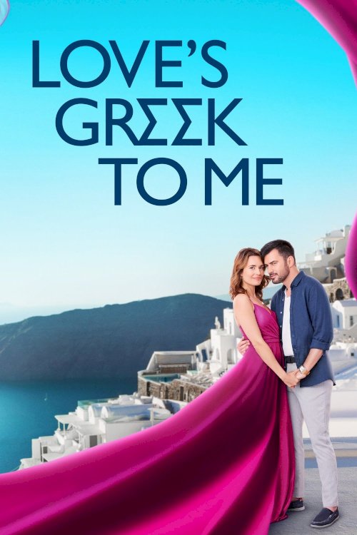 Love's Greek to Me - Movie Poster Love's Greek to Me - Movie Poster