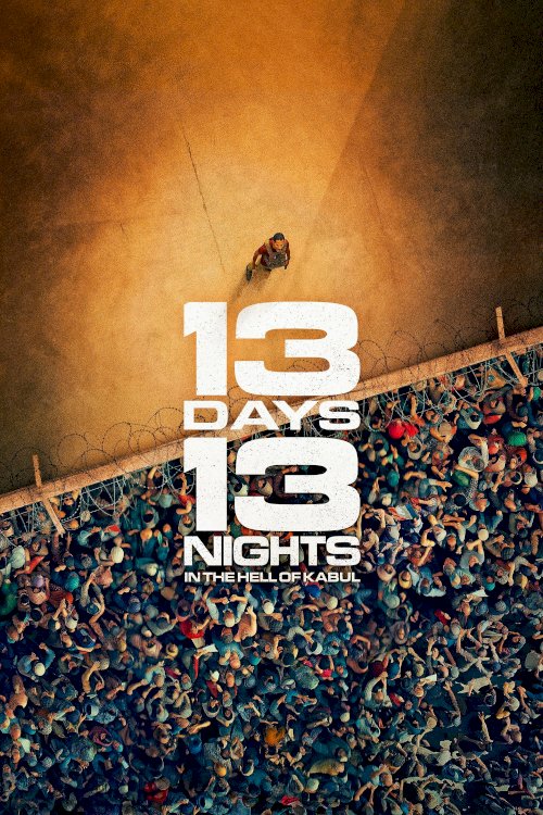 13 Days, 13 Nights: In the Hell of Kabul - Movie Poster