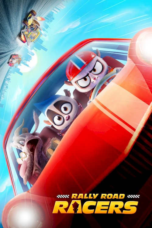 Rally Road Racers - Movie Poster Rally Road Racers - Movie Poster