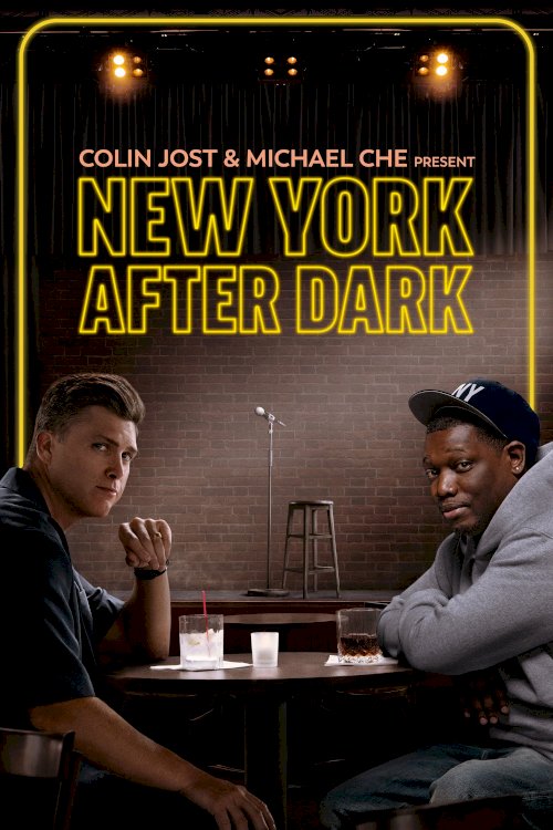 Colin Jost & Michael Che Present: New York After Dark - Movie Poster Colin Jost & Michael Che Present: New York After Dark - Movie Poster