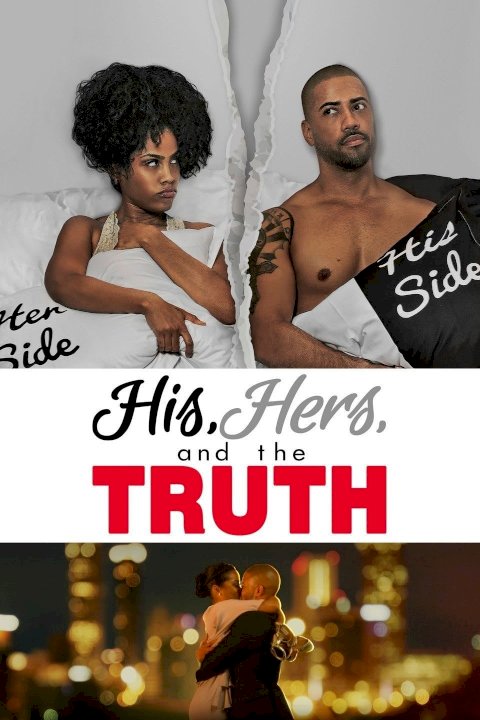 His, Hers and the Truth - Movie Poster His, Hers and the Truth - Movie Poster