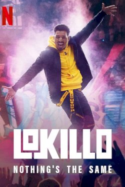 Lokillo: Nothing's the Same - Movie Poster Lokillo: Nothing's the Same - Movie Poster