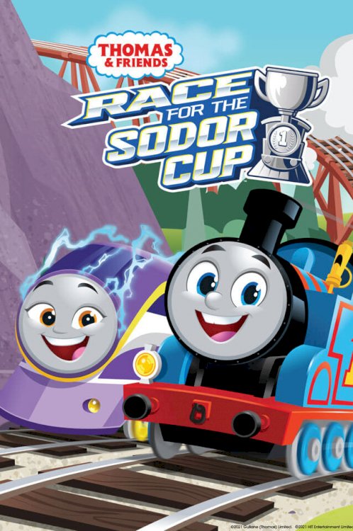 Thomas & Friends: Race for the Sodor Cup - Movie Poster Thomas & Friends: Race for the Sodor Cup - Movie Poster