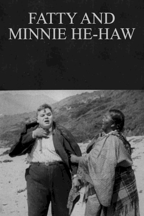 Fatty and Minnie He-Haw - Movie Poster Fatty and Minnie He-Haw - Movie Poster