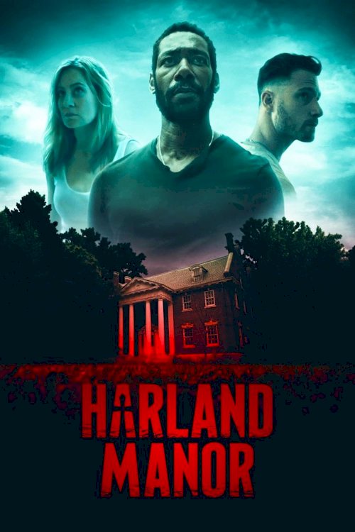 Harland Manor - Movie Poster Harland Manor - Movie Poster
