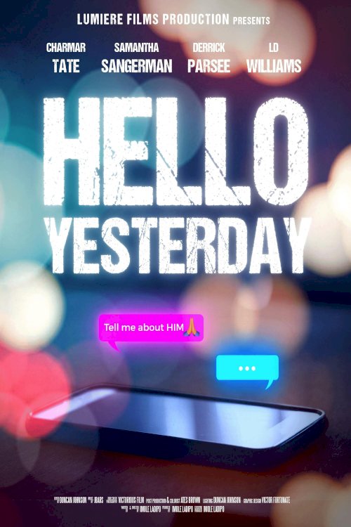 Hello Yesterday - Movie Poster Hello Yesterday - Movie Poster